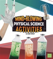 Mind-blowing physical science activities cover image
