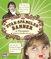 The Star Spangled Banner in Translation : What It Really Means. Kids' Translations cover image