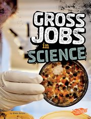 Gross jobs in science : an augmented reading experience cover image