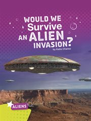 Would we survive an alien invasion? cover image