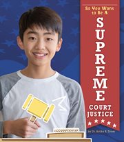 So you want to be a Supreme Court justice cover image