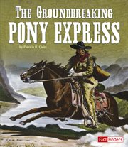 The groundbreaking Pony express cover image