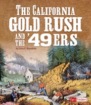 The California Gold Rush and the '49ers cover image