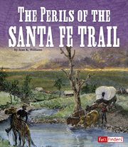 The perils of the Santa Fe Trail cover image
