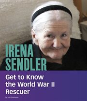 Irena Sendler : get to know the World War II rescuer cover image