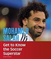Mohamed Salah : get to know the soccer superstar cover image