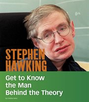 Stephen Hawking : get to know the man behind the theory cover image