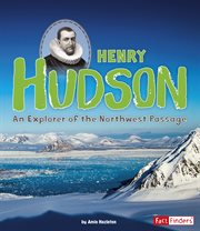 Henry Hudson : An Explorer of the Northwest Passage. World Explorers cover image