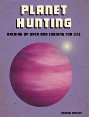 Planet hunting : racking up data and looking for life cover image