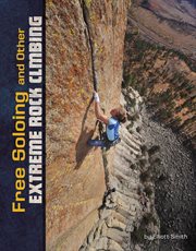 Free soloing and other extreme rock climbing cover image