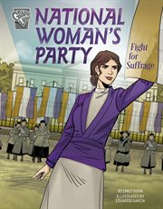 National Woman's Party fight for suffrage cover image