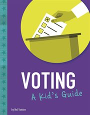 Voting : a kid's guide cover image