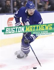 Auston Matthews : hockey dynamo cover image