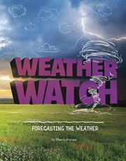 Weather watch : forecasting the weather cover image