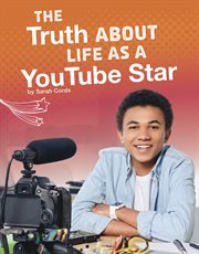 The truth about life as a YouTube star cover image