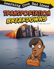 Transportation breakdowns : learning from bad ideas cover image