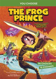 The frog prince : an interactive fairy tale adventure cover image