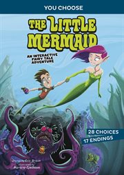 The little mermaid : an interactive fairy tale adventure cover image