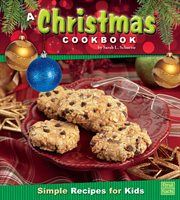 A Christmas cookbook : simple recipes for kids cover image
