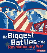 The biggest battles of the Revolutionary War cover image