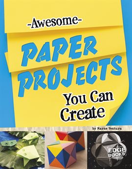 Cover image for Awesome Paper Projects You Can Create