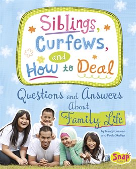 Cover image for Siblings, Curfews, and How to Deal