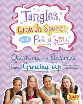 Cover image for Tangles, Growth Spurts, and Being You
