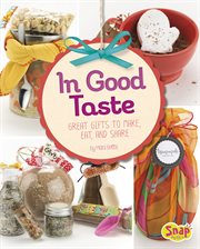 In good taste : great gifts to make, eat, and share cover image