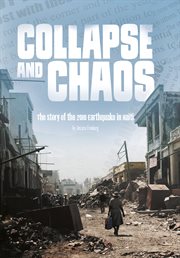 Collapse and chaos : the story of the 2010 earthquake in Haiti cover image