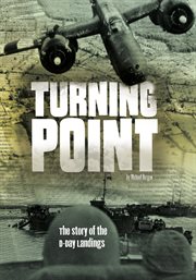 Turning point : the story of the D-Day landings cover image