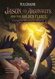 Jason, the Argonauts, and the Golden Fleece : an interactive mythological adventure cover image
