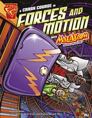 A crash course in forces and motion with max axiom, super scientist cover image