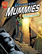 Uncovering mummies: an isabel soto archaeology adventure cover image