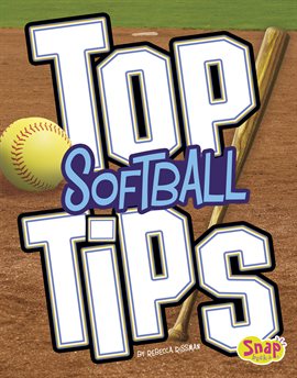 Cover image for Top Softball Tips