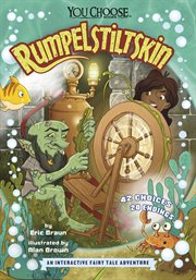 Rumpelstiltskin : An Interactive Fairy Tale Adventure cover image