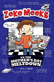 Zeke Meeks vs the Mother's Day meltdown cover image