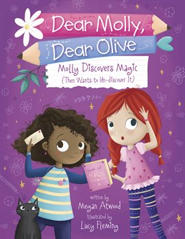 Cover image for Molly Discovers Magic (Then Wants to Un-discover It)