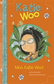 Moo, Katie Woo! cover image