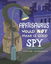 Apatosaurus would NOT make a good spy cover image