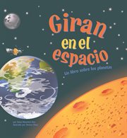 Giran en el espacio : un libro sobre los planetas cover image