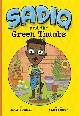 Cover image for Sadiq and the Green Thumbs