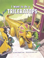I want to be a Triceratops! cover image