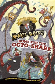 Hunt for the Octo-Shark. Nearly Fearless Monkey Pirates cover image