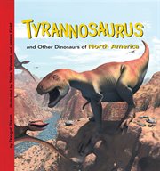 Tyrannosaurus and other dinosaurs of North America cover image
