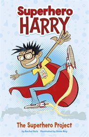 The Superhero Project : Superhero Harry cover image
