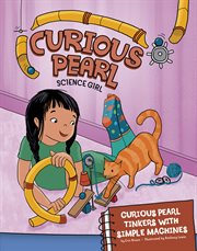 Curious Pearl tinkers with simple machines cover image