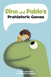 Dino and Pablo's prehistoric games cover image