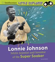 Lonnie Johnson : NASA scientist and inventor of the Super Soaker cover image