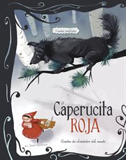 Caperucita Roja : 3 cuentos predilectos cover image