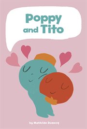 Wordless Graphic Novels. Poppy and Tito cover image